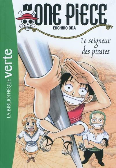 One Piece. Vol. 1. Le seigneur des pirates One Piece. Vol. 1. Le seigneur des pirates