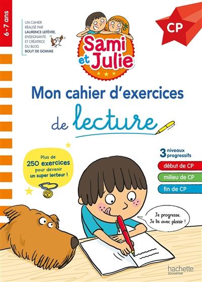 Mon cahier d'exercices de lecture CP, 6-7 ans Mon cahier d'exercices de lecture CP, 6-7 ans
