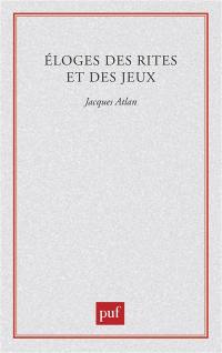Eloges des rites et des jeux