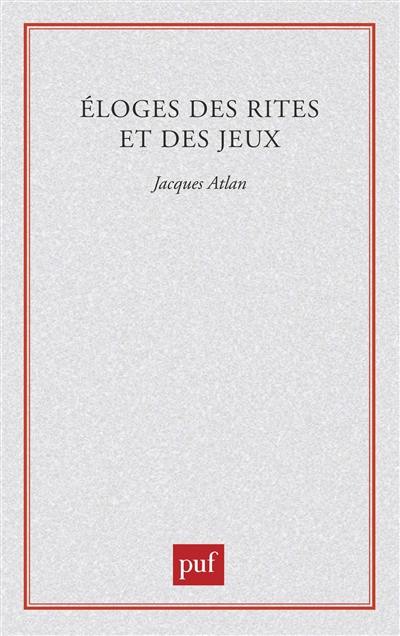 Eloges des rites et des jeux