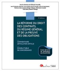 La réforme du droit des contrats, du régime général et de la preuve des obligations