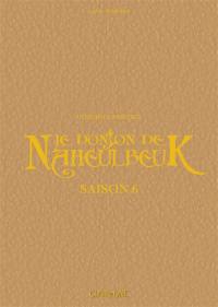 Le donjon de Naheulbeuk : intégrale prestige. Saison 6
