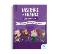 Histoire de France. Vol. 3. Moyen Age : du règne de Clovis à la guerre de Cent Ans