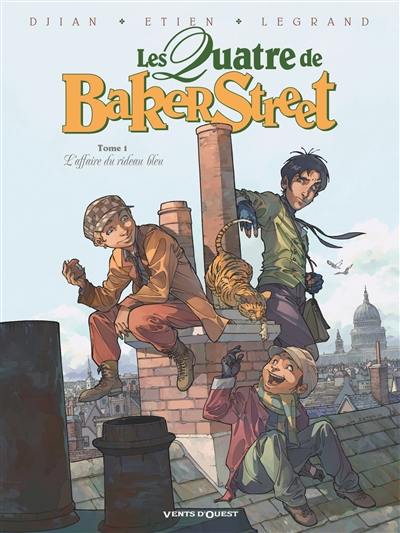 Les quatre de Baker Street. Vol. 1. L'affaire du rideau bleu Les quatre de Baker Street. Vol. 1. L'affaire du rideau bleu