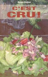 C'est cru !