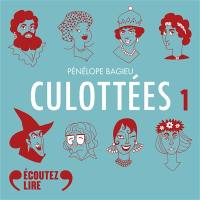 Culottées : des femmes qui ne font que ce qu'elles veulent : intégrale