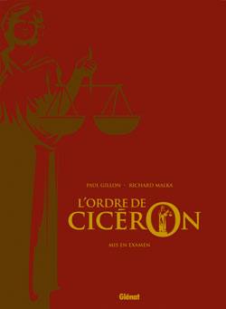 L'ordre de Cicéron. Vol. 2. Mis en examen