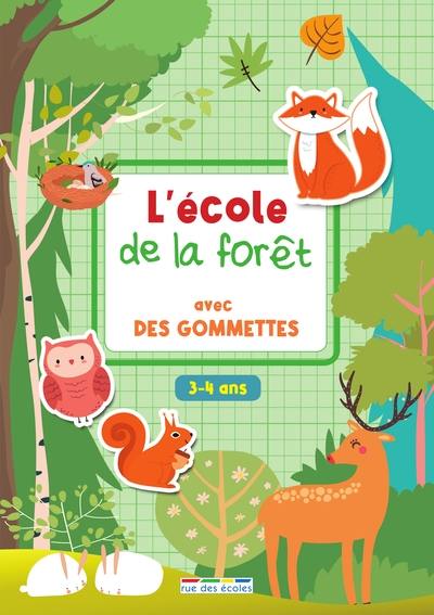 L'école de la forêt avec des gommettes : 3-4 ans L'école de la forêt avec des gommettes : 3-4 ans