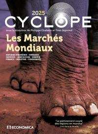 Cyclope 2025 : les marchés mondiaux, le piétinement sourd des légions en marche : matières premières, monnaies, services, agriculture, énergie, finance, industrie, commodités