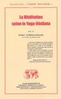 La méditation selon le yoga-védânta