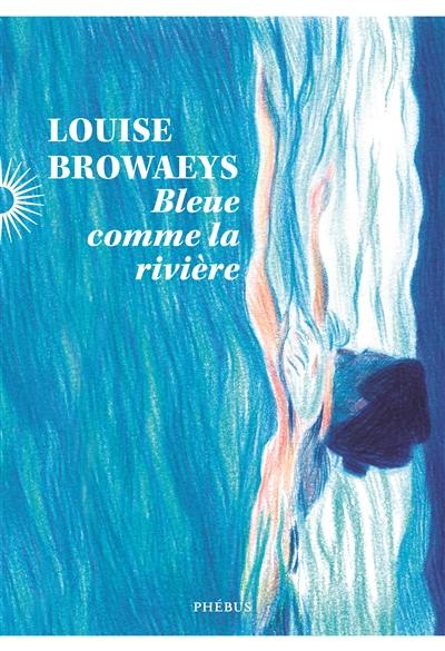 Bleue comme la rivière