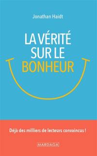 La vérité sur le bonheur