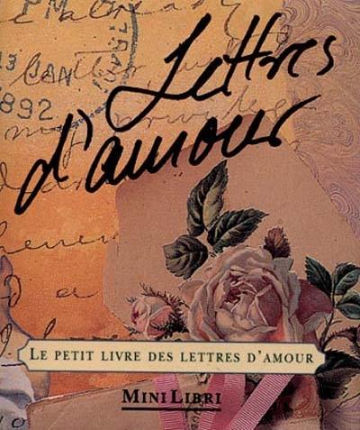 Le petit livre des lettres d'amour Le petit livre des lettres d'amour