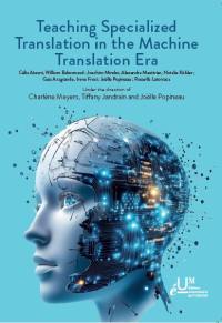 Teaching specialized translation in the machine translation era