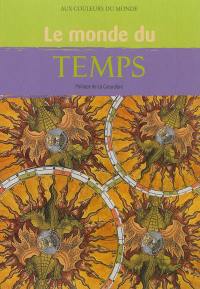 Le monde du temps Le monde du temps