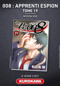 008 : apprenti espion. Vol. 19