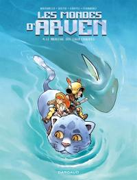 Les mondes d'Arven. Vol. 4