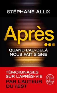 Après... : quand l'au-delà nous fait signe