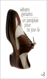 Un parapluie pour ce jour-là Un parapluie pour ce jour-là