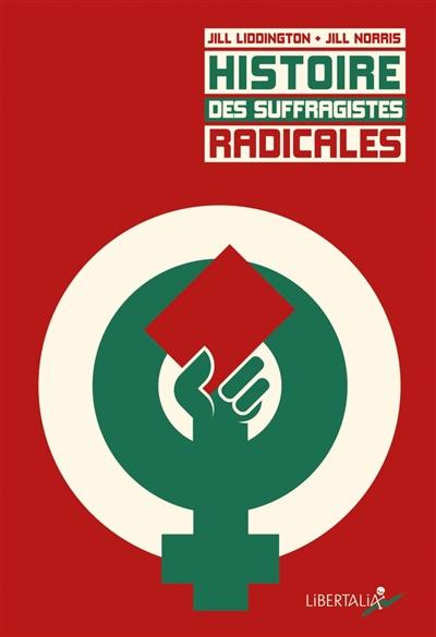 Histoire des suffragistes radicales : le combat oublié des ouvrières du Nord de l'Angleterre Histoire des suffragistes radicales : le combat oublié des ouvrières du Nord de l'Angleterre