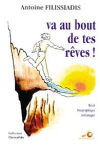 Va au bout de tes rêves !