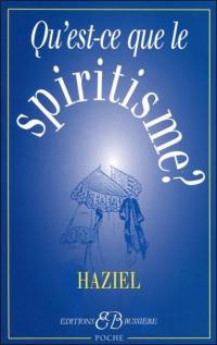 Qu'est-ce que le spiritisme ?