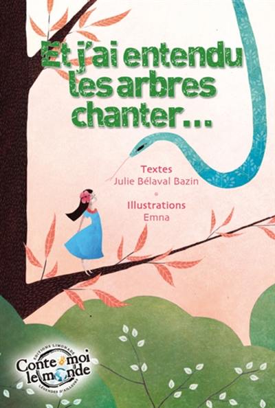 Et j'ai entendu les arbres chanter... Et j'ai entendu les arbres chanter...