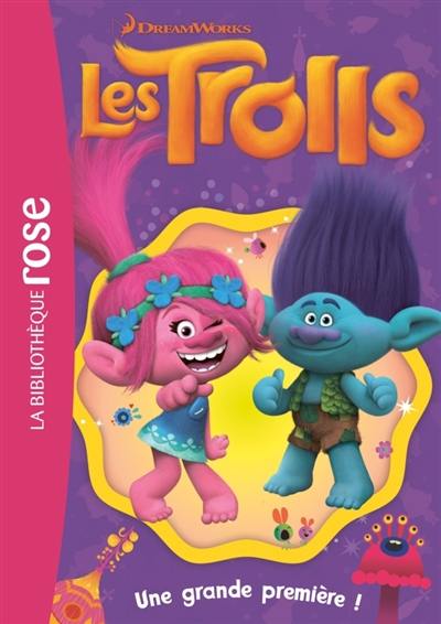Les Trolls. Vol. 8. Une grande première ! Les Trolls. Vol. 8. Une grande première !