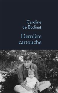Dernière cartouche Dernière cartouche