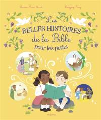 Les plus belles histoires de la Bible pour les petits