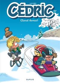Cédric. Vol. 37. Chaud devant !