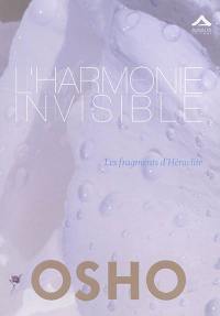 L'harmonie invisible : les fragments d'Héraclite