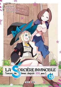 La sorcière invincible : tueuse de slimes depuis 300 ans !. Vol. 13