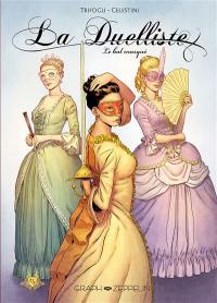 La duelliste. Vol. 2. Le bal masqué