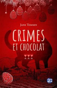 Tartines et vin rosé. Vol. 3. Crimes et chocolat