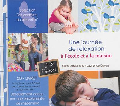 Une journée de relaxation à l'école et à la maison Une journée de relaxation à l'école et à la maison