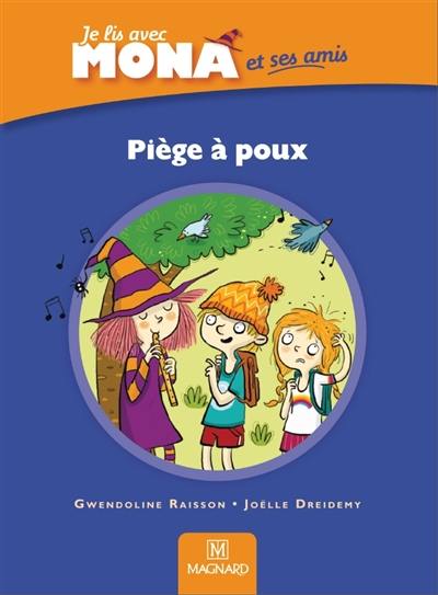 Je lis avec Mona, CP : Piège à poux Je lis avec Mona, CP : Piège à poux