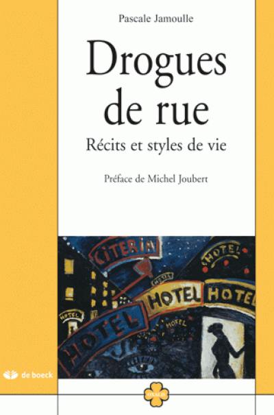Drogues de rue : récits de style de vie