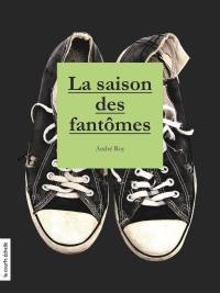 La saison des fantômes La saison des fantômes