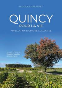 Quincy pour la vie : appelation d'origine collective