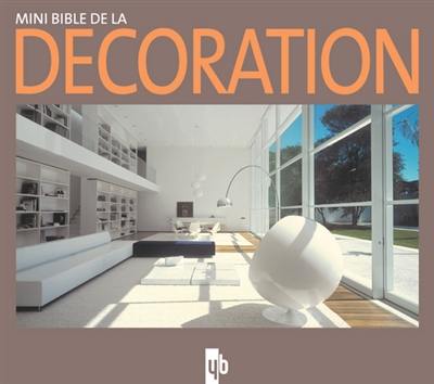 Mini bible de la décoration Mini bible de la décoration