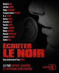 Ecouter le noir Ecouter le noir