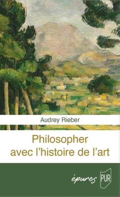 Philosopher avec l'histoire de l'art Philosopher avec l'histoire de l'art