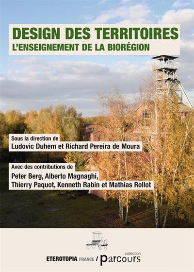 Design des territoires : l'enseignement de la biorégion Design des territoires : l'enseignement de la biorégion