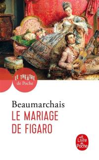 La folle journée ou Le mariage de Figaro : comédie en cinq actes