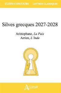 Silves grecques 2027-2028 : Aristophane, La paix ; Arrien, L'Inde