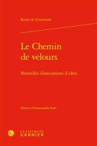 Le chemin de velours : nouvelles dissociations d'idées