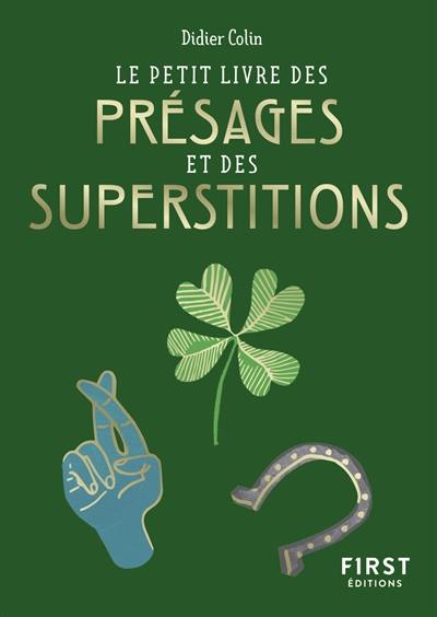 Le petit livre des présages et superstitions Le petit livre des présages et superstitions