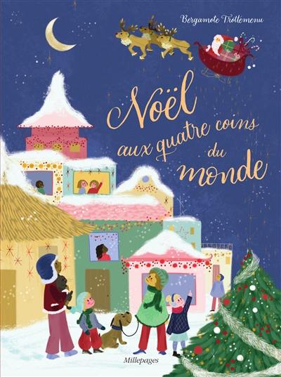Noël aux quatre coins du monde