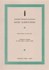 I (manifestes théoriques et po